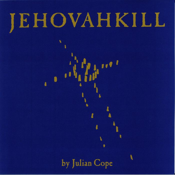 Julian Cope Jehovahkill (reissue)