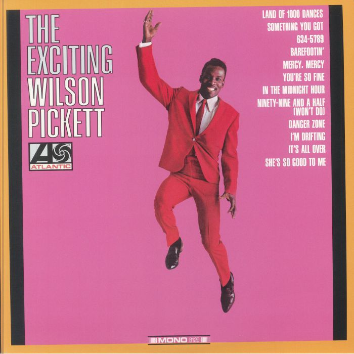 Wilson Pickett The Exciting Wilson Pickett (mono)