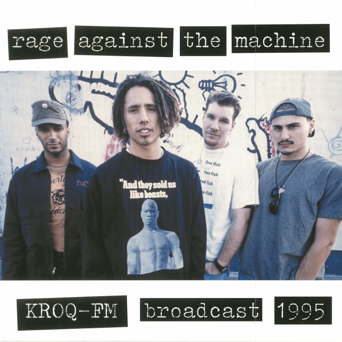Rage Against The Machine – KROQ FM Broadcast 1995 vinyl cover