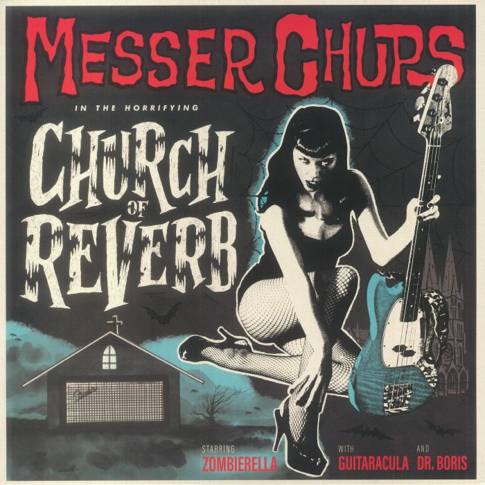 Messer Chups Church Of Reverb (10th Anniversary Edition)