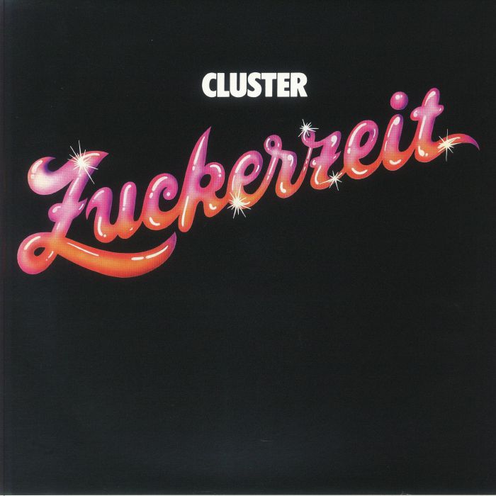 Cluster Zuckerzeit (50th Anniversary Edition)
