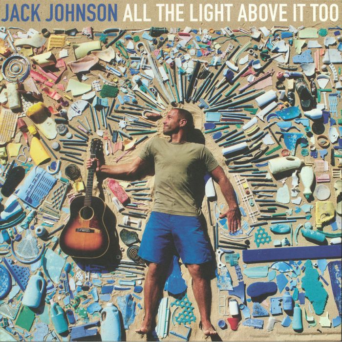 Jack Johnson All The Light Above It Too