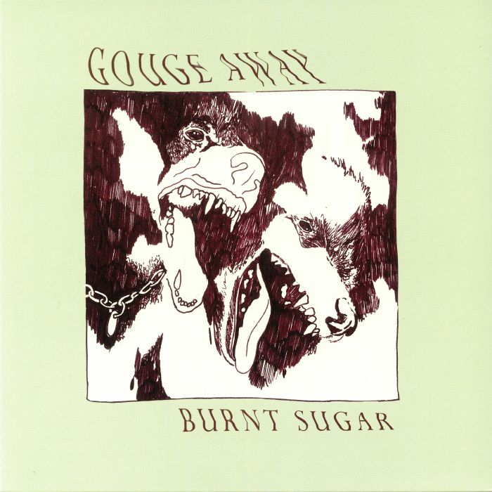 Gouge Away – Burnt Sugar vinyl cover