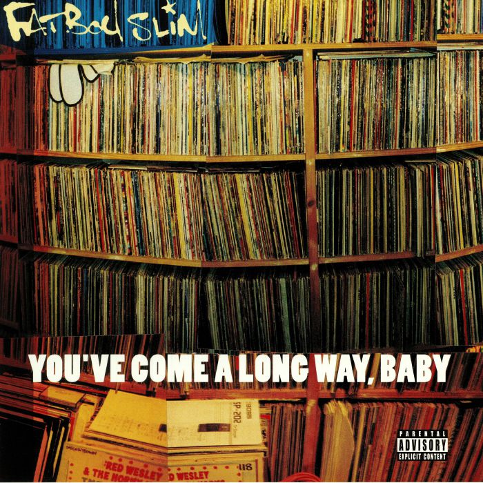 Fatboy Slim Youve Come A Long Way Baby (reissue)
