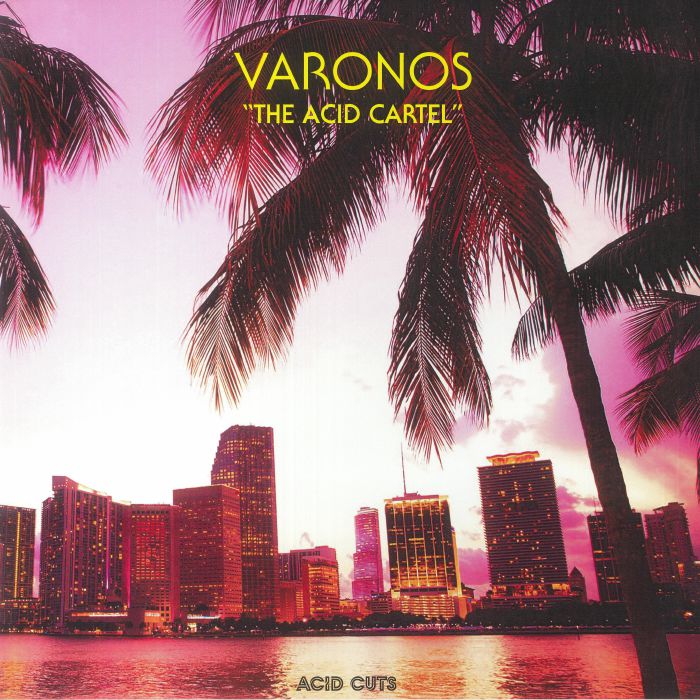 Varonos The Acid Cartel