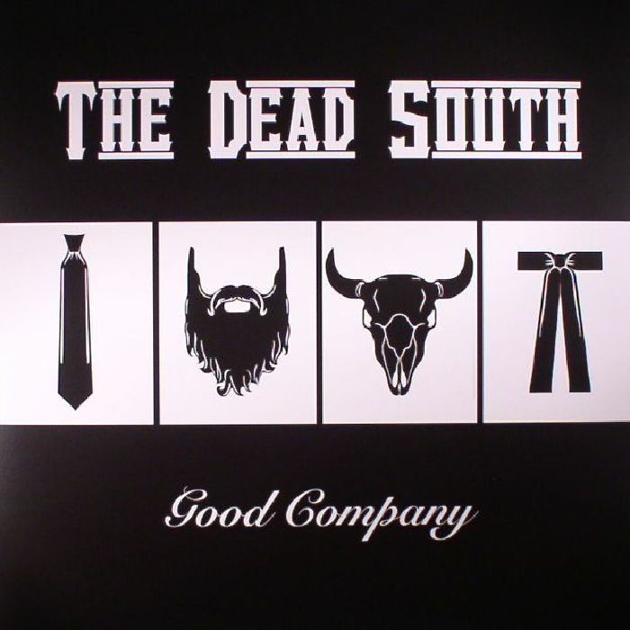 The Dead South Good Company (reissue)