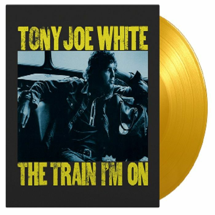 Tony Joe White The Train Im On