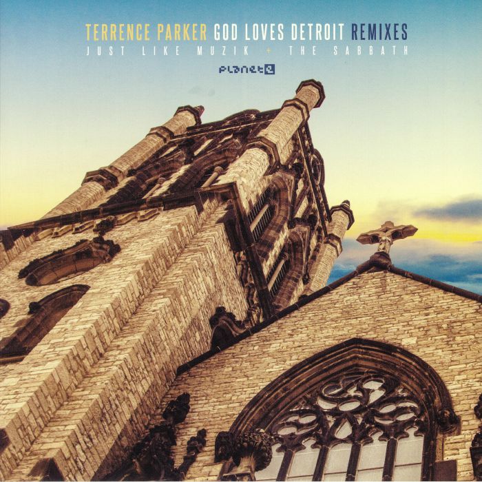 Terrence Parker | Merachka God Loves Detroit Remixes