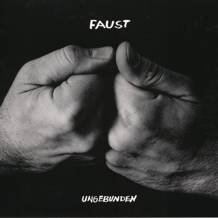 Faust – Ungebunden vinyl cover
