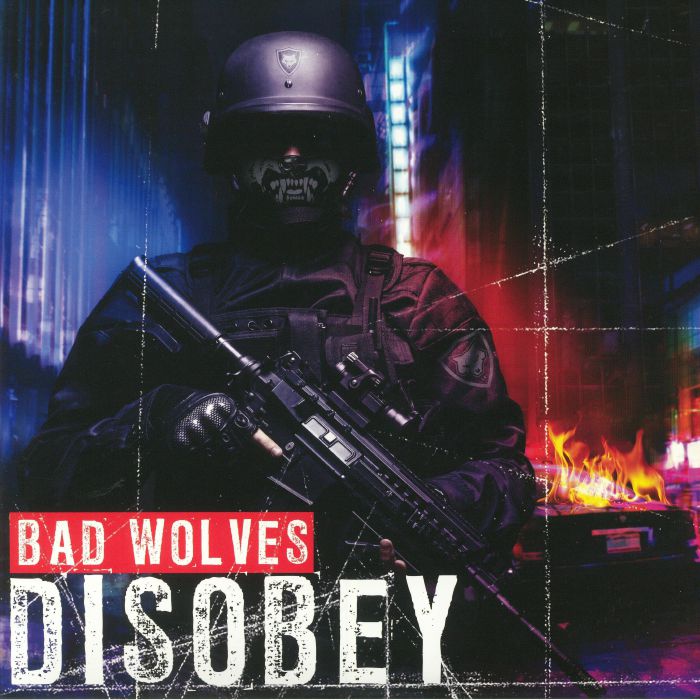 Bad Wolves Disobey