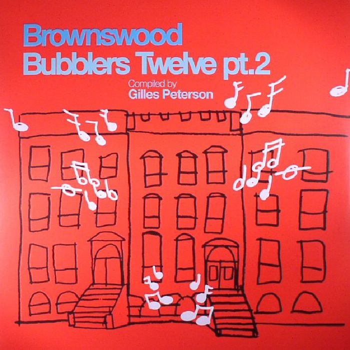 Gilles Peterson Brownswood Bubblers Twelve Part 2