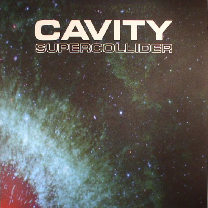 Cavity Supercollider (reissue)