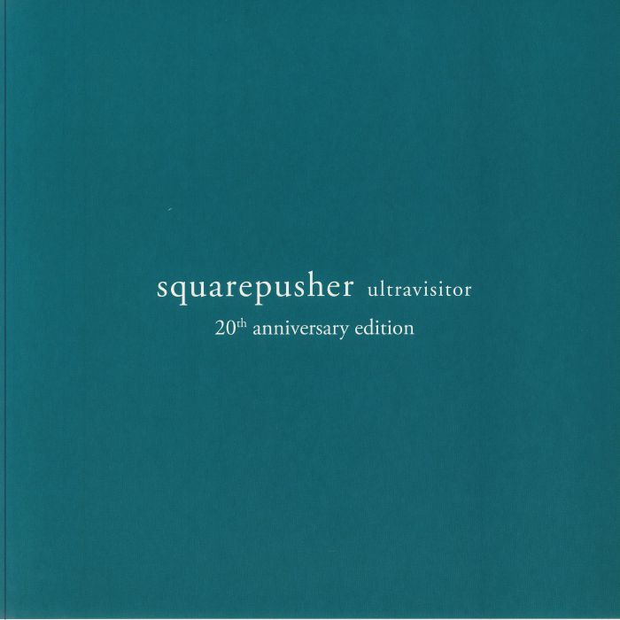 Squarepusher Ultravisitor (20th Anniversary Edition)