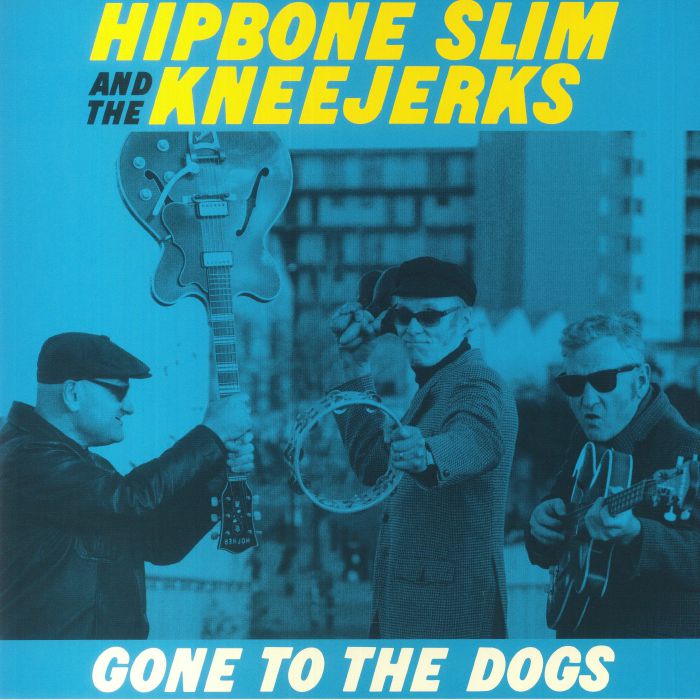 Hipbone Slim & The Kneejerks Vinyl