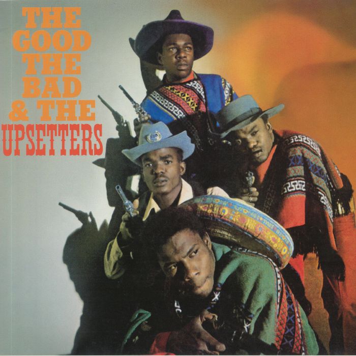 The Upsetters The Good The Bad and The Upsetters