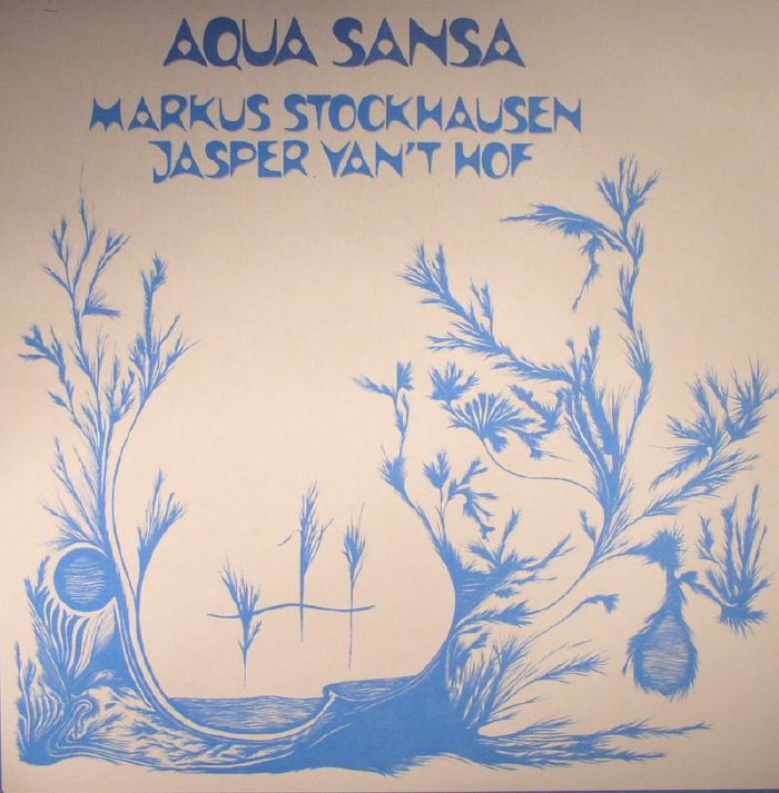Markus Stockhausen | Jasper Van	 Hof Aqua Sansa