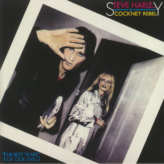 Steve Harley | Cockney Rebel The Best Years Of Our Lives (45th Anniversary Edition)