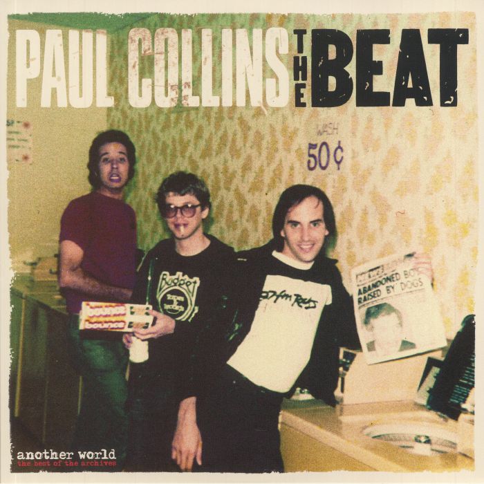 The Paul Collins Beat Another World: The Best Of The Archives