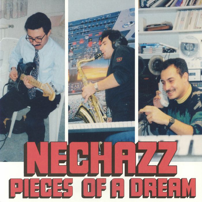 Nechazz – Pieces Of A Dream vinyl cover