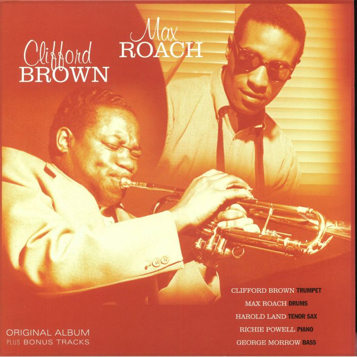 Clifford Brown | Max Roach Clifford Brown and Max Roach (reissue)