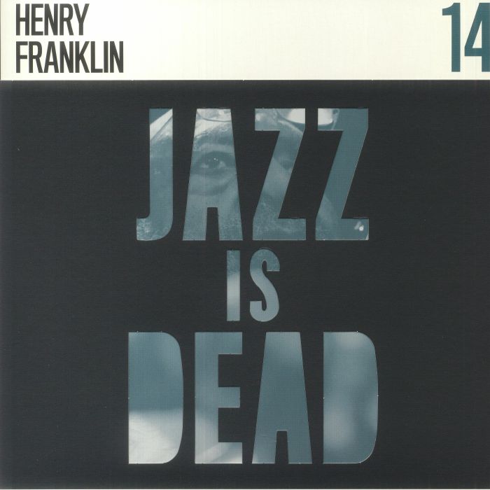 Henry Franklin | Ali Shaheed Muhammad | Adrian Younge Jazz Is Dead 14