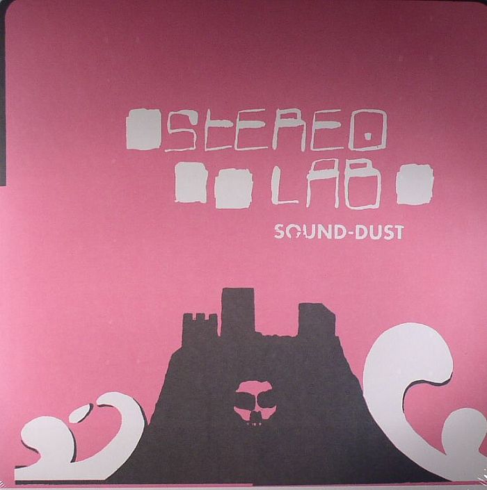 Stereolab Sound Dust