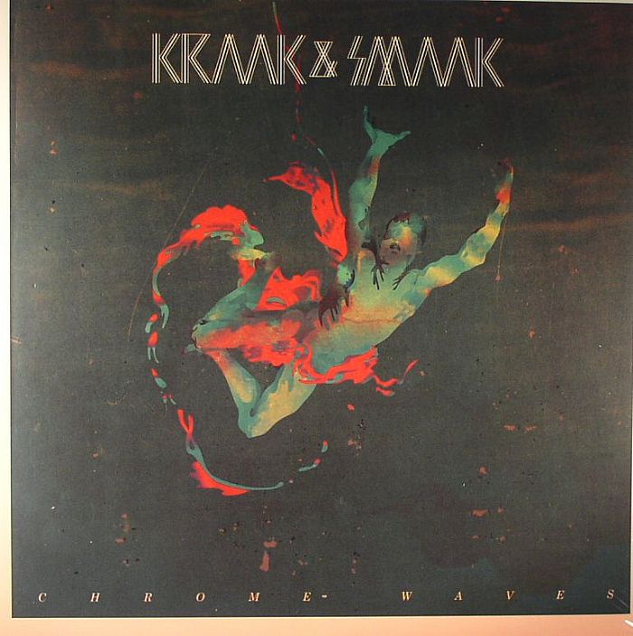 Kraak and Smaak – Chrome Waves vinyl cover