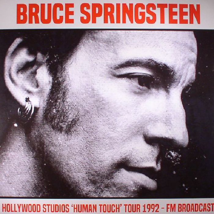 Bruce Springsteen Hollywood Studios Human Touch Tour 1992 FM Broadcast