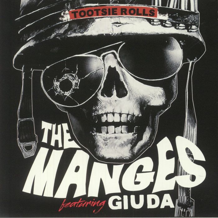 The Manges | Giuda Tootsie Rolls