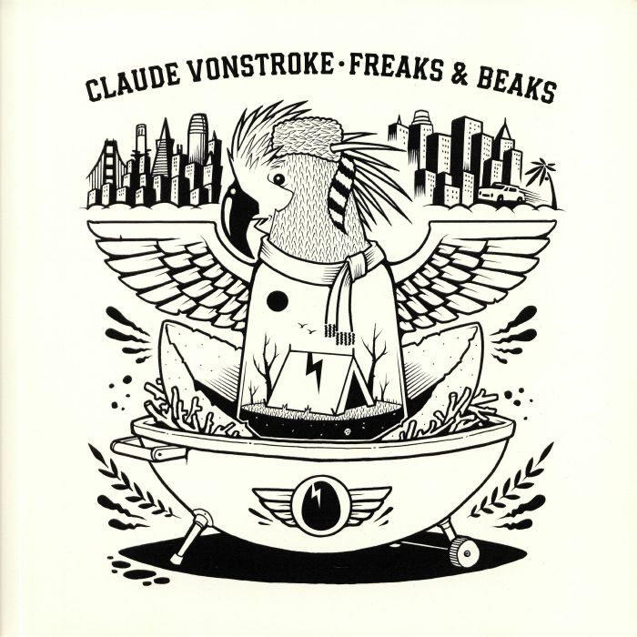 Claude Vonstroke Freaks and Beaks