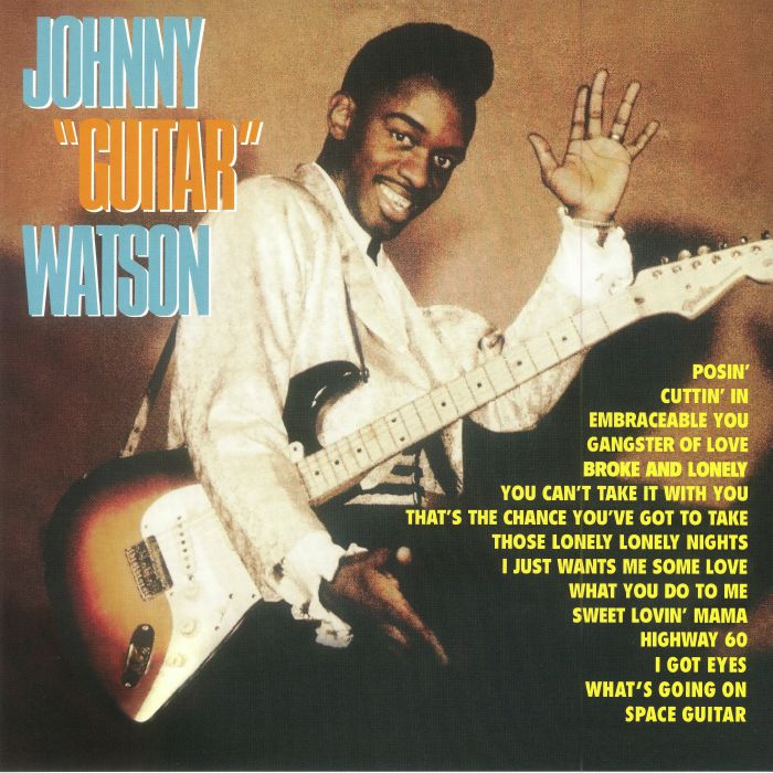 Johnny Guitar Watson Johnny Guitar Watson: Deluxe Edition (reissue)