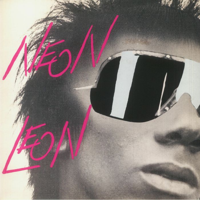 Neon Leon 1979 84 Singles Collection