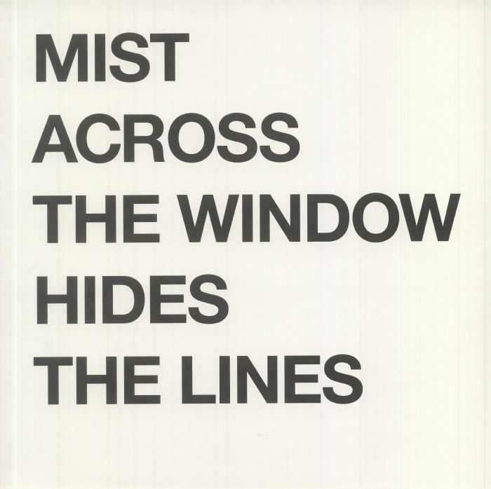 My Life My Passion Mist Across The Window Hides The Lines
