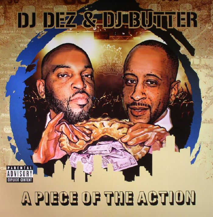 DJ Dez | DJ Butter A Piece Of The Action