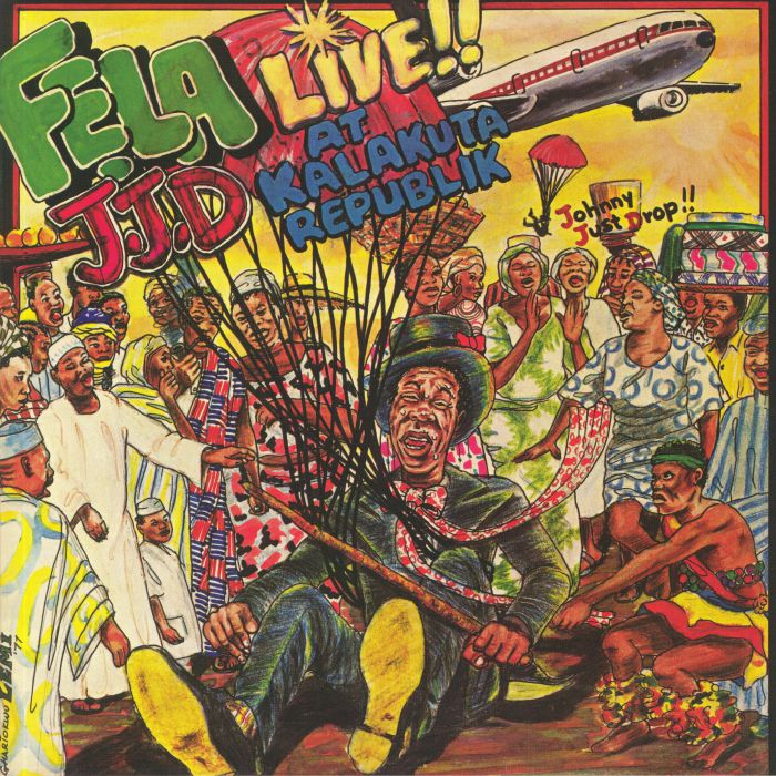 Fela Kuti JJD (Johnny Just Drop!!) Live!! At Kalakuta Republik