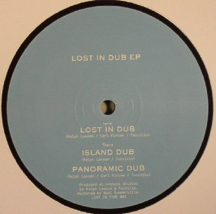 Ralph Lawson | Carl Finlow | Tuccillo Lost In Dub EP