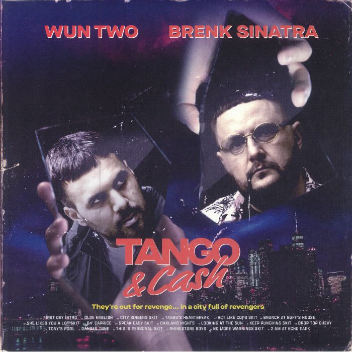 Wun Two | Brenk Sinatra Tango and Cash