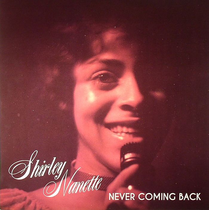 Shirley Nanette Never Coming Back