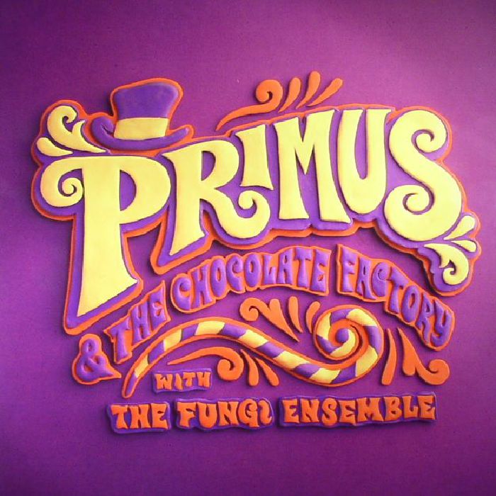 Primus Primus and The Chocolate Factory With The Fungi Ensemble (reissue)