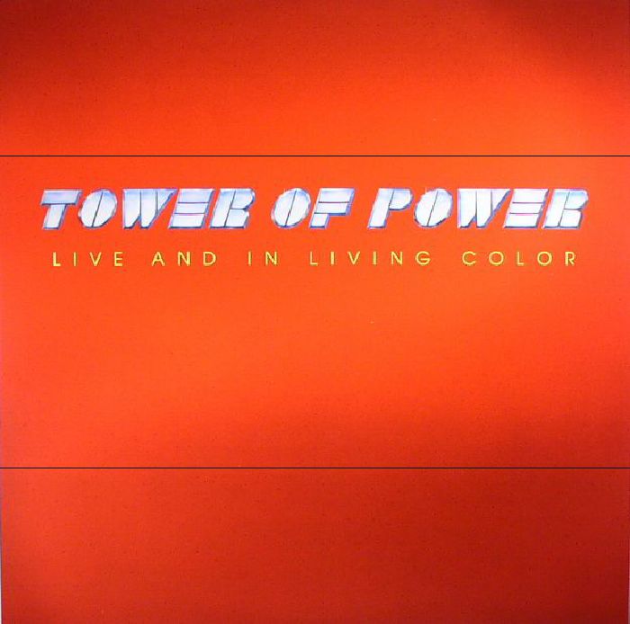 Tower Of Power Live and In Living Color (reissue)