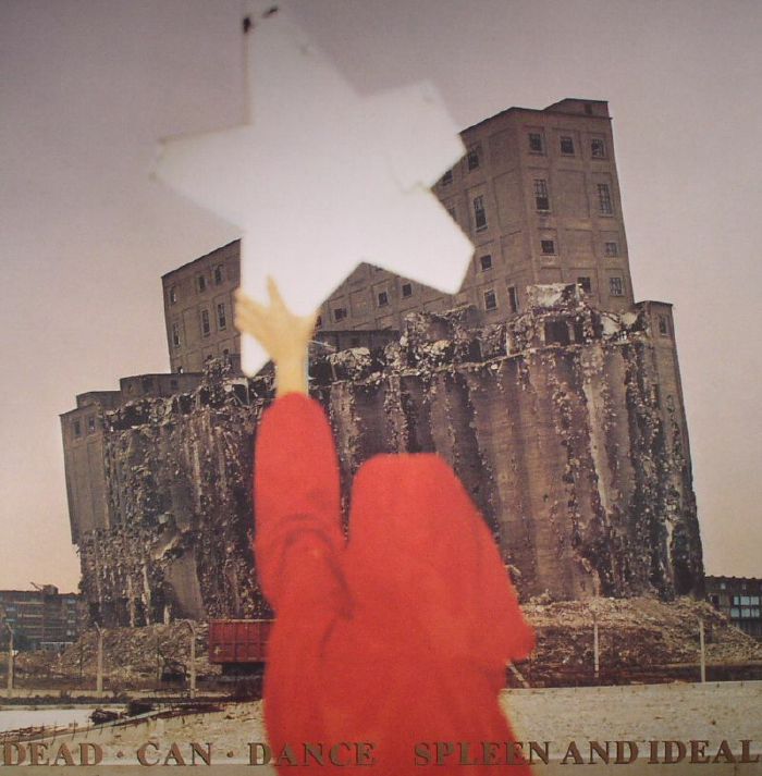 Dead Can Dance Spleen and Ideal (reissue)