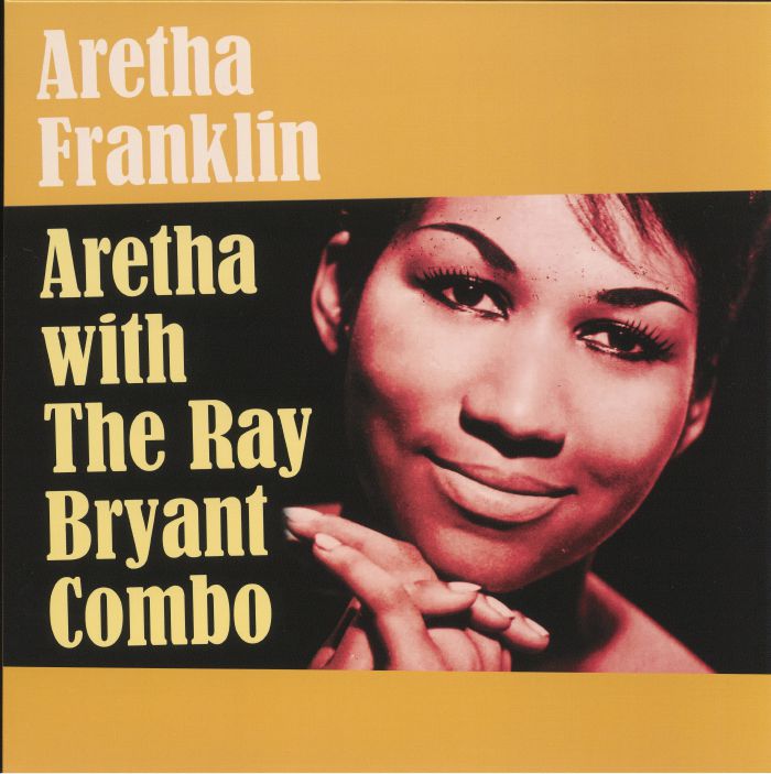 Aretha Franklin Aretha With The Ray Bryant Combo