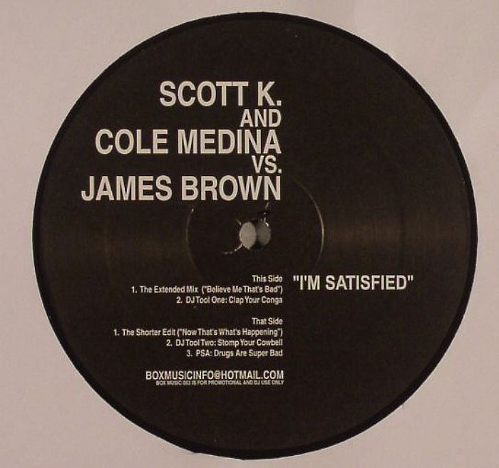 Scott K | Cole Medina | James Brown Im Satisfied
