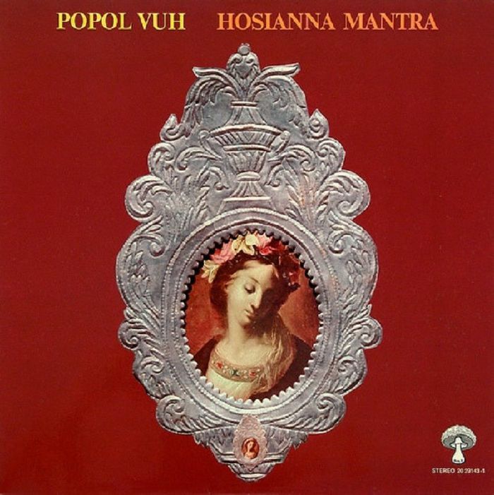 Popol Vuh Hosianna Mantra