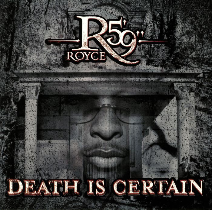 Royce Da 59andquot; Death Is Certain