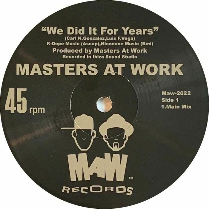 Masters At Work We Did It For Years