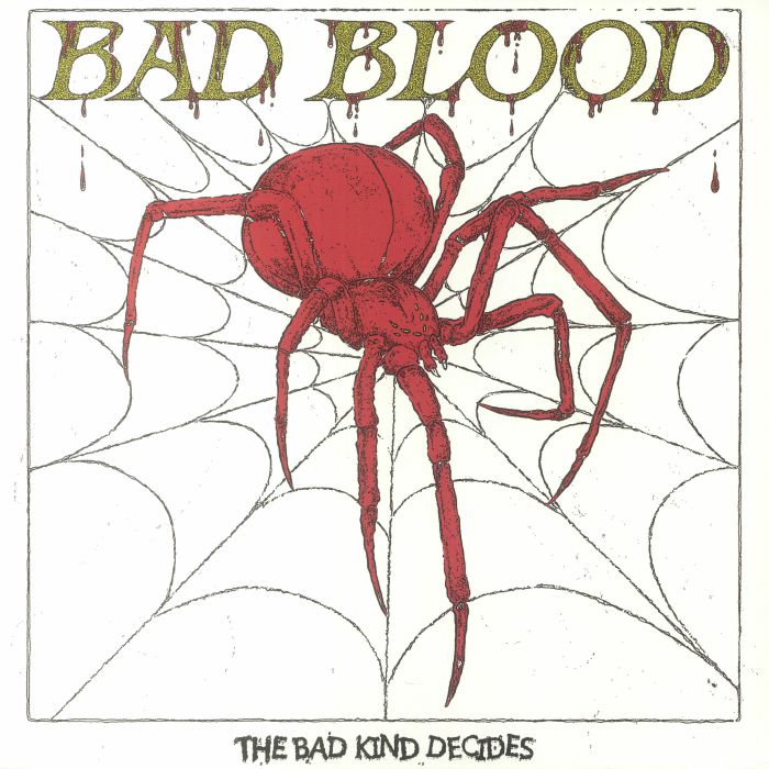 Bad Blood The Bad Kind Decides