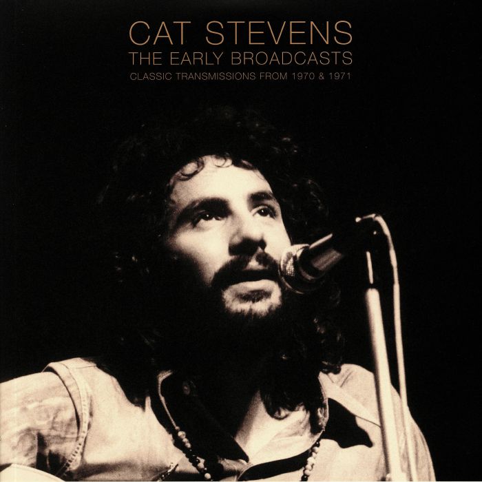 Cat Stevens The Early Broadcasts: Classic Transmissions From 1970 and 1971