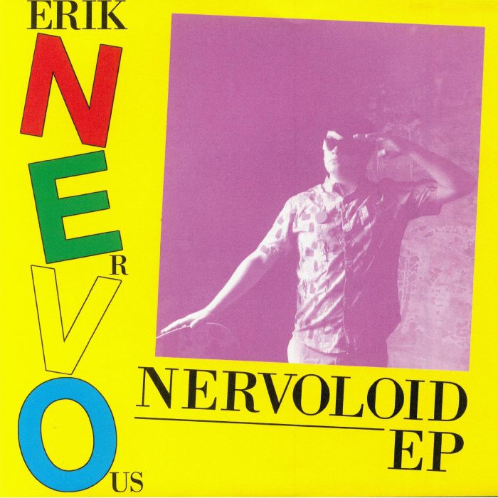 Erik Nervous Nervoloid EP