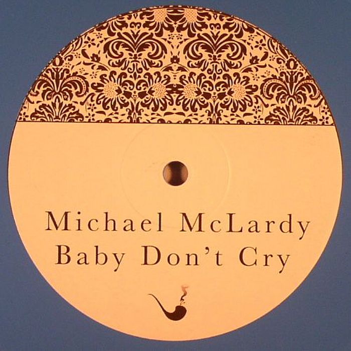Michael Mclardy Baby Dont Cry 